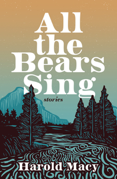 Paperback All the Bears Sing: Stories Book