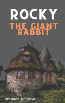 Paperback Rocky The Giant Rabbit Book