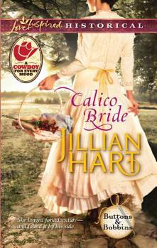 Calico Bride - Book #3 of the Buttons & Bobbins