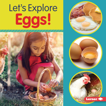 Let's Explore Eggs! - Book  of the Let's Explore!