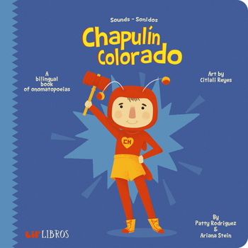 Board book Chapulín Colorado: A Bilingual Book of Onomatopoeias [Spanish] Book