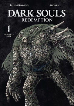 Paperback Dark Souls: Redemption, Vol. 1 (Manga): Humanity Lost Book