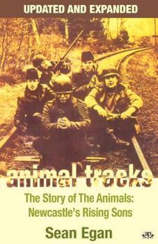 Paperback Animal Tracks - Updated and Expanded: The Story of the Animals, Newcastle's Rising Sons Book