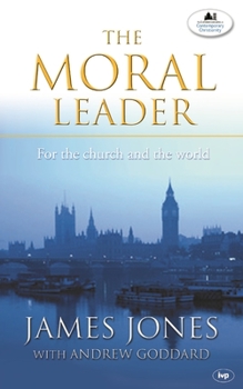 Paperback The Moral Leader: For the Church and the World Book