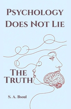 Paperback Psychology Does Not Lie: The Truth Book