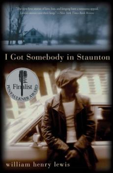 Paperback I Got Somebody in Staunton: Stories Book