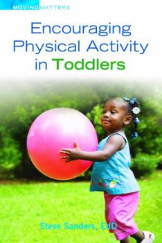 Paperback Encouraging Physical Activity in Toddlers Book