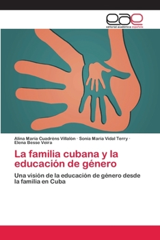 Paperback La familia cubana y la educación de género [Spanish] Book