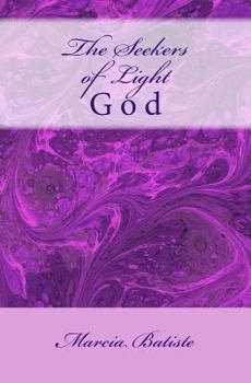 Paperback The Seekers of Light: God Book