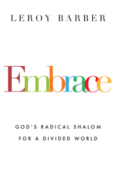 Paperback Embrace: God's Radical Shalom for a Divided World Book