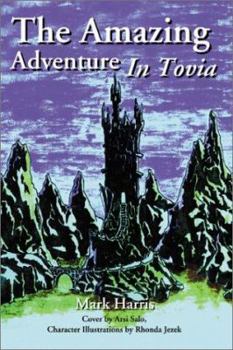 Paperback The Amazing Adventure in Tovia Book
