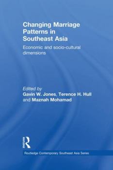 Paperback Changing Marriage Patterns in Southeast Asia: Economic and Socio-Cultural Dimensions Book