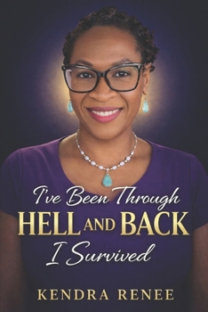 Paperback I've Been through Hell and Back: I Survived Book