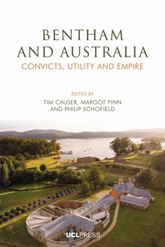 Paperback Bentham and Australia: Convicts, Utility and Empire Book