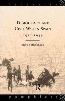 Hardcover Democracy and Civil War in Spain 1931-1939 Book