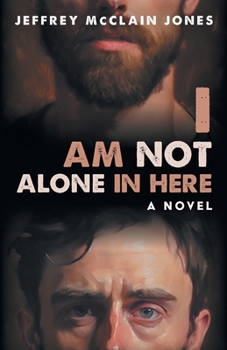 Paperback I Am Not Alone In Here: A Supernatural Christian Novel Book