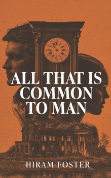 Paperback All That Is Common To Man Book