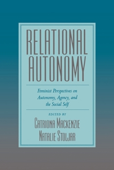 Paperback Relational Autonomy: Feminist Perspectives on Autonomy, Agency, and the Social Self Book