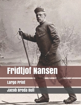 Paperback Fridtjof Nansen: Large Print Book