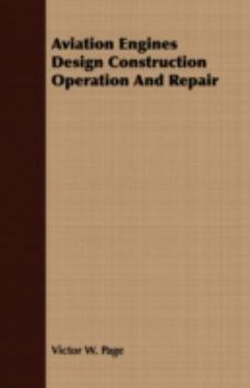 Paperback Aviation Engines Design Construction Operation And Repair Book