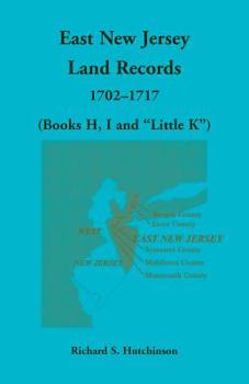 Paperback East New Jersey Land Records, 1702-1717 (Books H, I and "Little K") Book