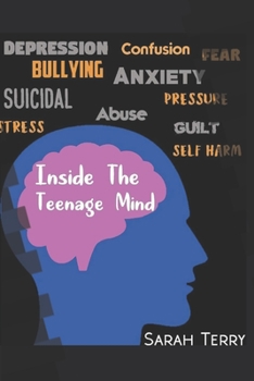 Paperback Inside the Teenage Mind: What teenagers really talk about in the counselling room Book