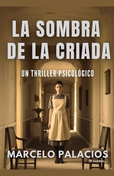 Paperback La Sombra de la Criada: un Thriller Psicológico [Spanish] Book