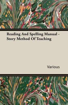 Paperback Reading And Spelling Manual - Story Method Of Teaching Book