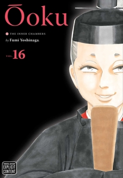 Ôoku: The Inner Chambers, Vol. 16 - Book #16 of the  / oku