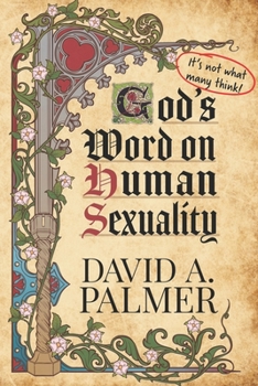 Paperback God's Word on Human Sexuality: It's Not What Many Think Book