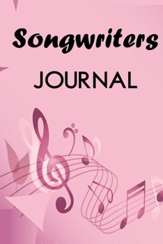 Paperback songwriters journal: Songwriter Music Lyrics Notebook Journal music Log Diary For Songwriting for Music Students and Musicians Gift Book