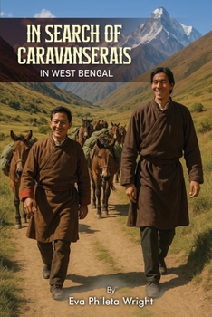 Paperback In Search of Caravanserais in West Bengal Book