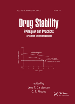 Hardcover Drug Stability, Revised, and Expanded: Principles and Practices Book