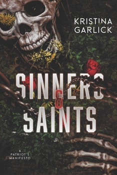 Paperback Sinners & Saints: A Patriot's Manifesto Book