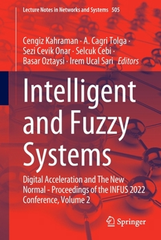 Paperback Intelligent and Fuzzy Systems: Digital Acceleration and the New Normal - Proceedings of the Infus 2022 Conference, Volume 2 Book