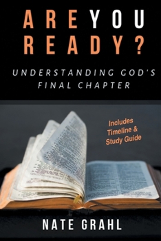 Paperback Are You Ready? Understanding God's Final Chapter Book