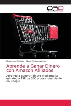 Paperback Aprende a Ganar Dinero con Amazon Afiliados [Spanish] Book