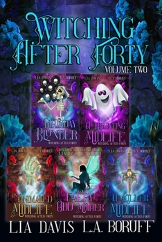 Witching After Forty, Volume Two - Book  of the Witching After Forty