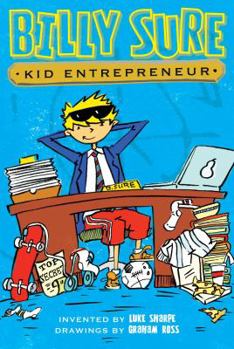 Billy Sure Kid Entrepreneur - Book #1 of the Billy Sure Kid Entrepreneur