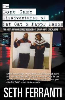 Paperback The Dope Game - Misadventures of Fat Cat & Pappy Mason Book