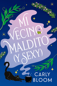 Paperback Mi vecino maldito (y sexy) (Hot Hex Boyfriend) [Spanish] Book