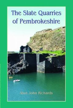 Paperback The Slate Quarries of Pembrokeshire Book