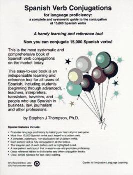 Paperback Spanish Verb Conjugations for Language Proficiency: A Complete and Systematic Guide to the Conjugation of 15,000 Spanish Verbs Book