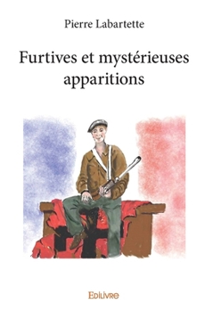 Paperback Furtives et mystérieuses apparitions [French] Book