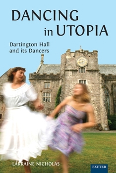 Paperback Dancing in Utopia: Dartington Hall and its Dancers Book