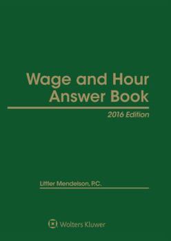 Hardcover Wage and Hour Answer Book: 2016 Edition Book