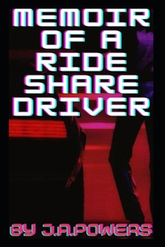 memoirs of a ride share driver