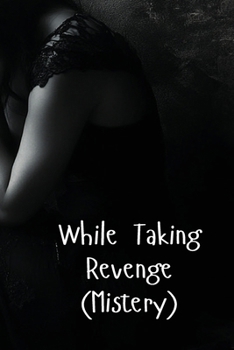 Paperback While Taking Revenge (Mistery) Book