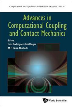 Hardcover Advances in Computational Coupling and Contact Mechanics Book