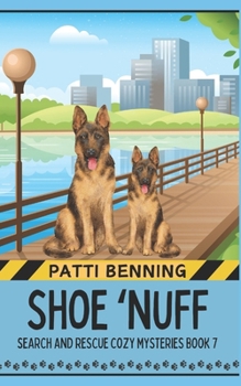 Shoe Nuff (Search and Rescue Cozy Mysteries)